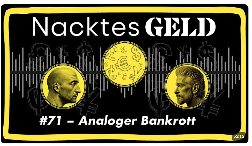 Nacktes Geld #71 – Analoger Bankrott