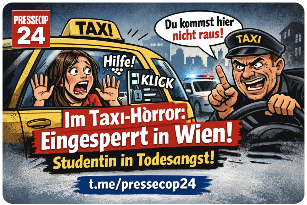 +++ TAXI-SCHOCK IN WIEN! „ER HAT MICH EINGESPERRT!“ STUDENTIN ERLEBT ALBTRAUM-FAHRT +++