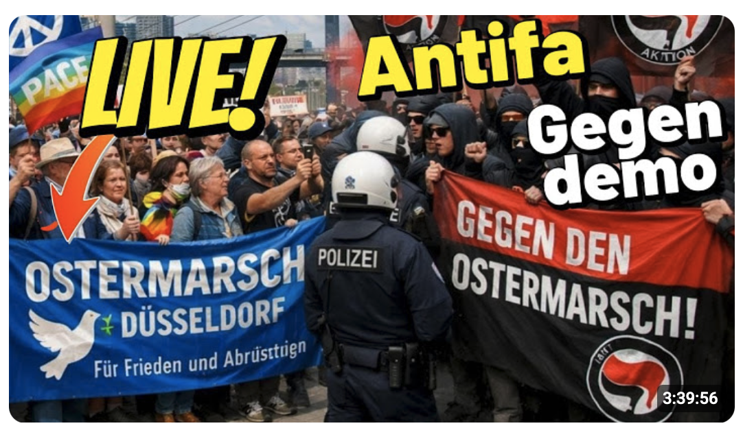 LIVE Ostermarsch & ANTIFA Gegendemo Düsseldorf Linke – Eskaliert die Demo für den Frieden?