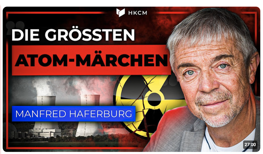 Kerntechniker Haferburg entlarvt die Lügen der grünen Agenda