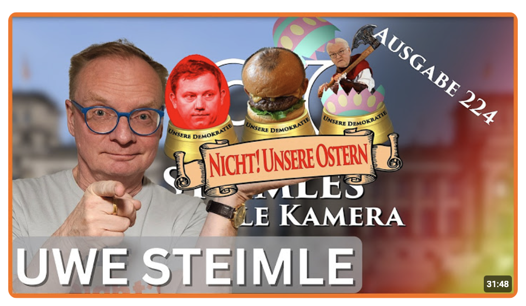 Nicht! Unsere Ostern | Zu Gast: Hans-Joachim Maaz | Steimles Aktuelle Kamera #224 – Uwe Steimle
