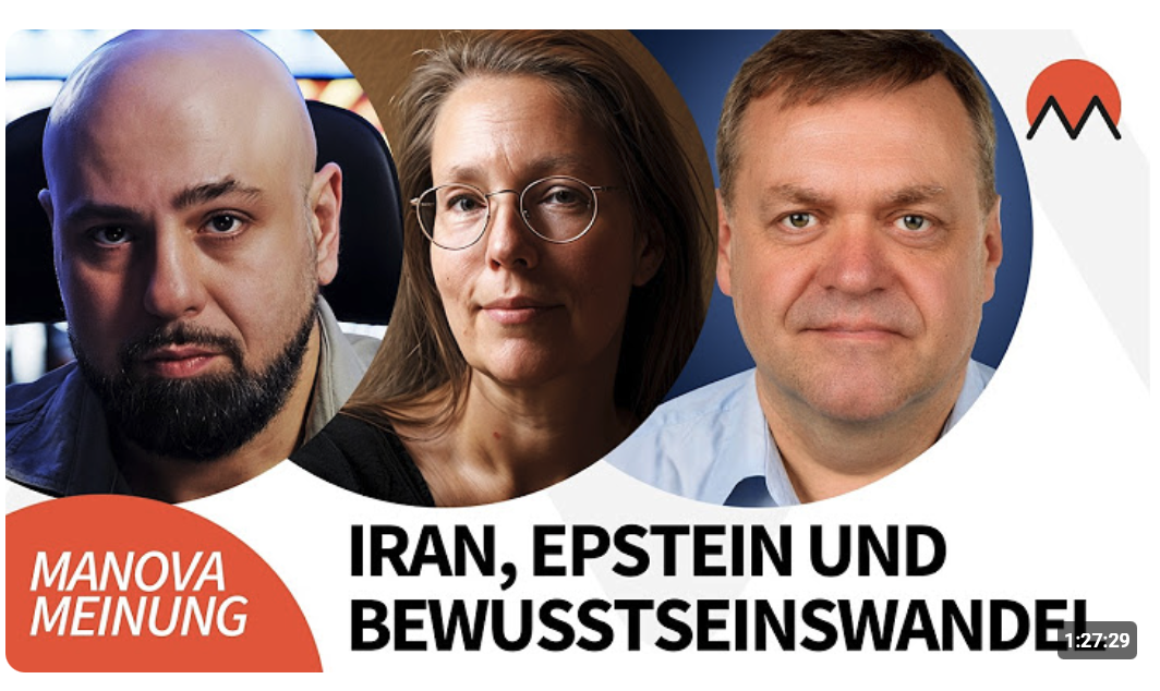 Iran, Epstein und Bewusstseinswandel | MANOVA Meinungen mit Dirk Pohlmann, Caroline Raasch & B-LASH