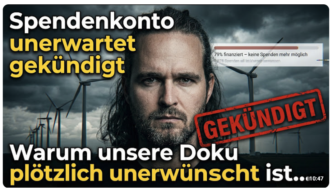 Spendenplattform beendet willkürlich Zusammenarbeit vor Abschluss unserer Windkraft-Doku