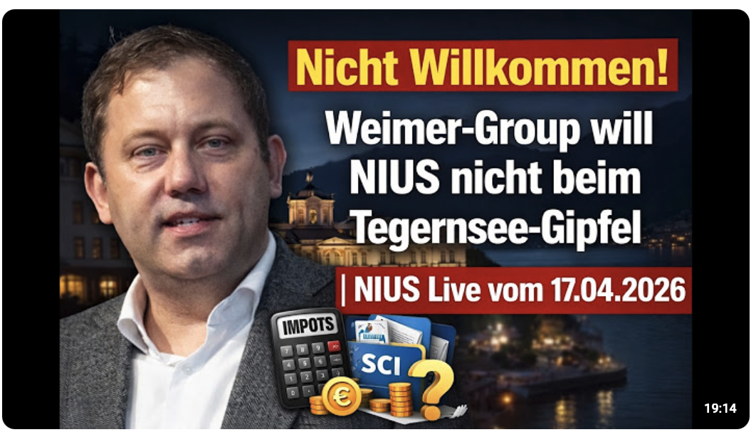 Nicht Willkommen! Weimer Group will NIUS nicht beim Tegernsee Gipfel NIUS Live vom 17 04 2026!