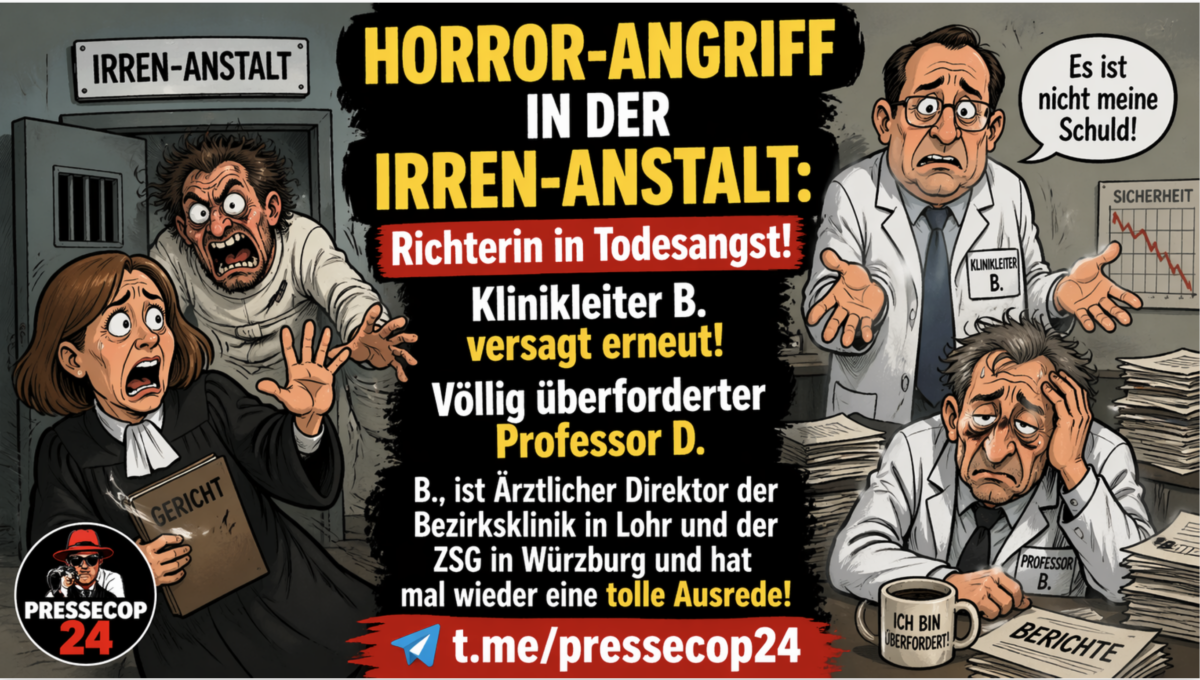 HORROR-ANGRIFF IN DER IRREN-ANSTALT: Richterin in Todesangst! Klinikleiter versagt erneut!