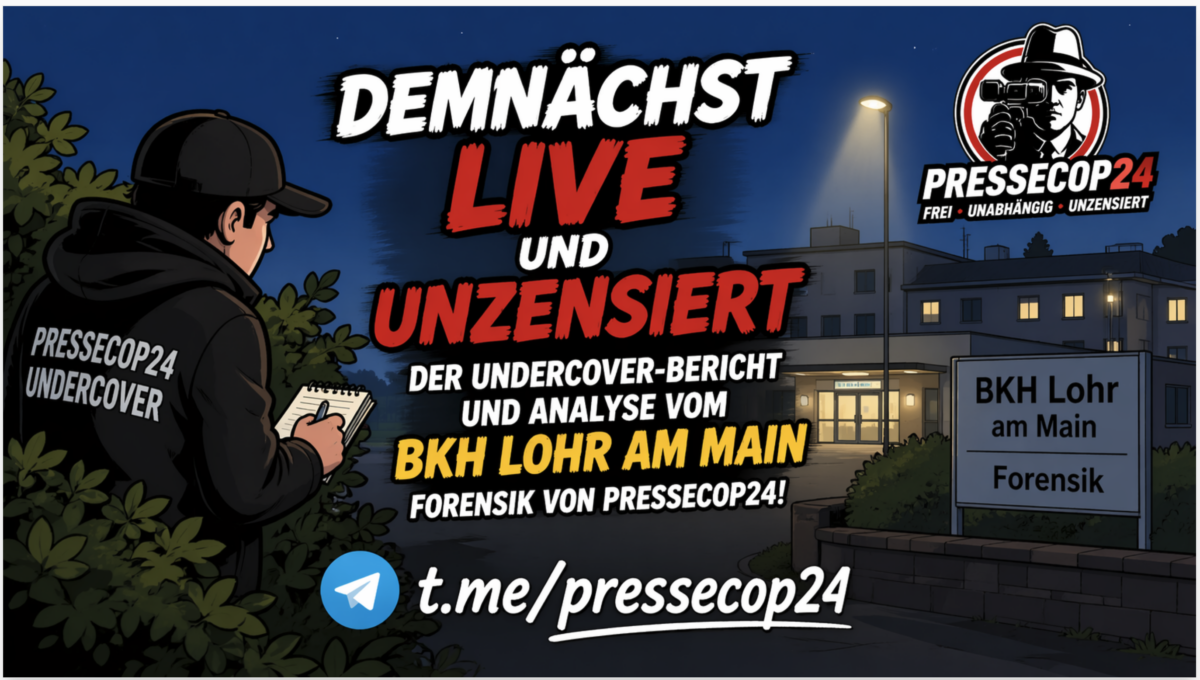 +++ EILMELDUNG +++ Demnächst Live und Unzensiert der Undercover-Bericht und Analyse vom BKH Lohr am Main, Forensik von Pressecop24!
