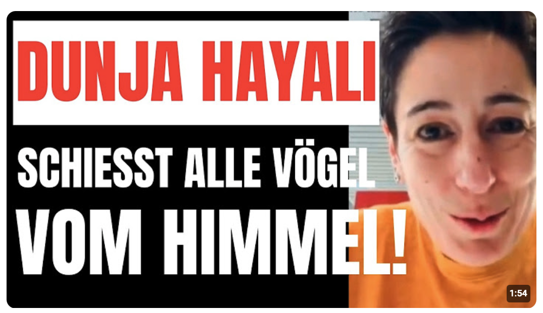 DUNJA HAYALI LEGT NACH und SCHIESST damit alle VÖGEL vom HIMMEL!