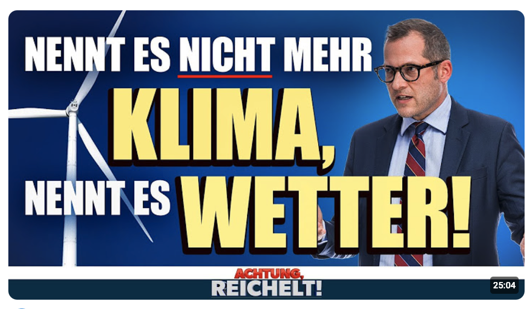 Nennt es nicht mehr KLIMA, nennt es endlich wieder WETTER!