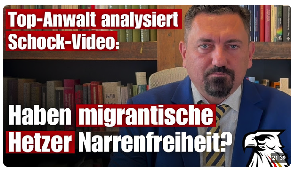 Top-Anwalt analysiert Schock-Video: Haben migrantische Hetzer Narrenfreiheit?