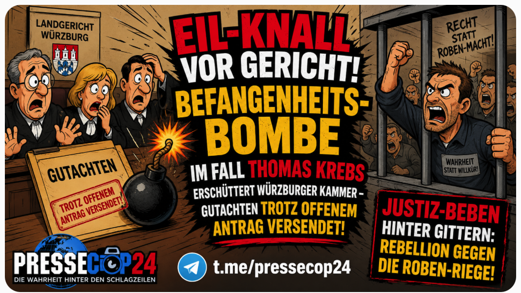 EIL-KNALL VOR GERICHT! BEFANGENHEITS-BOMBE IM FALL THOMAS KREBS ERSCHÜTTERT WÜRZBURGER KAMMER – GUTACHTEN TROTZ OFFENEM ANTRAG VERSENDET! JUSTIZ-BEBEN HINTER GITTERN: REBELLION GEGEN DIE ROBEN-RIEGE!