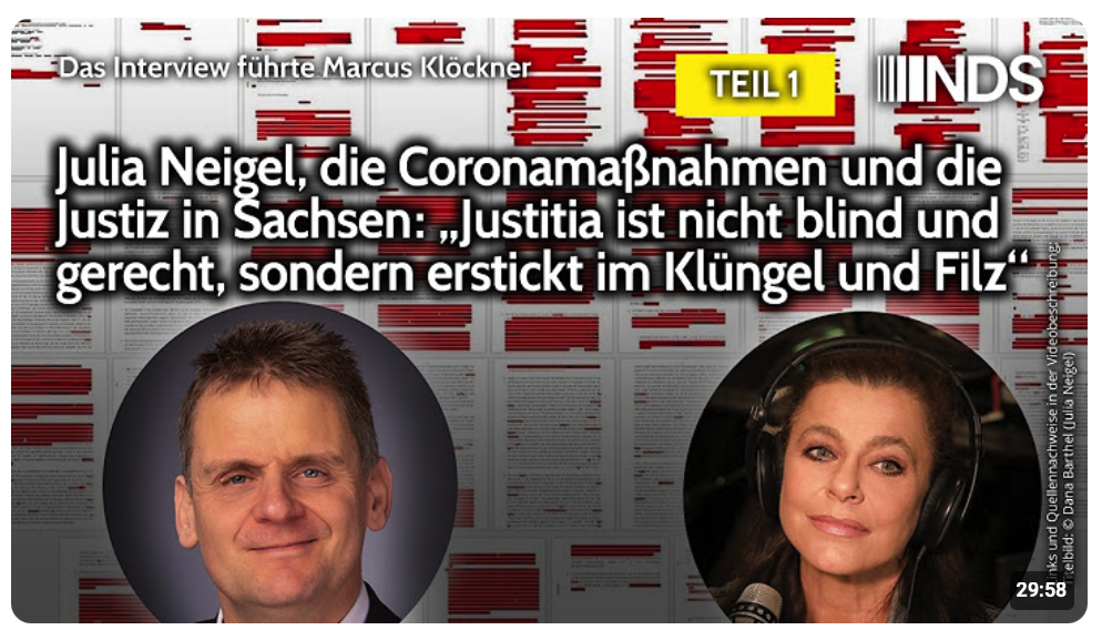 Julia Neigel, Coronamaßnahmen & Justiz in Sachsen: „Justitia […] erstickt im Klüngel & Filz“. TEIL 1