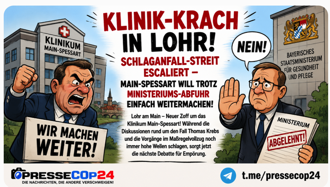KLINIK-KRACH IN LOHR! SCHLAGANFALL-STREIT ESCALIERT – MAIN-SPESSART WILL TROTZ MINISTERIUMS-ABFUHR EINFACH WEITERMACHEN!