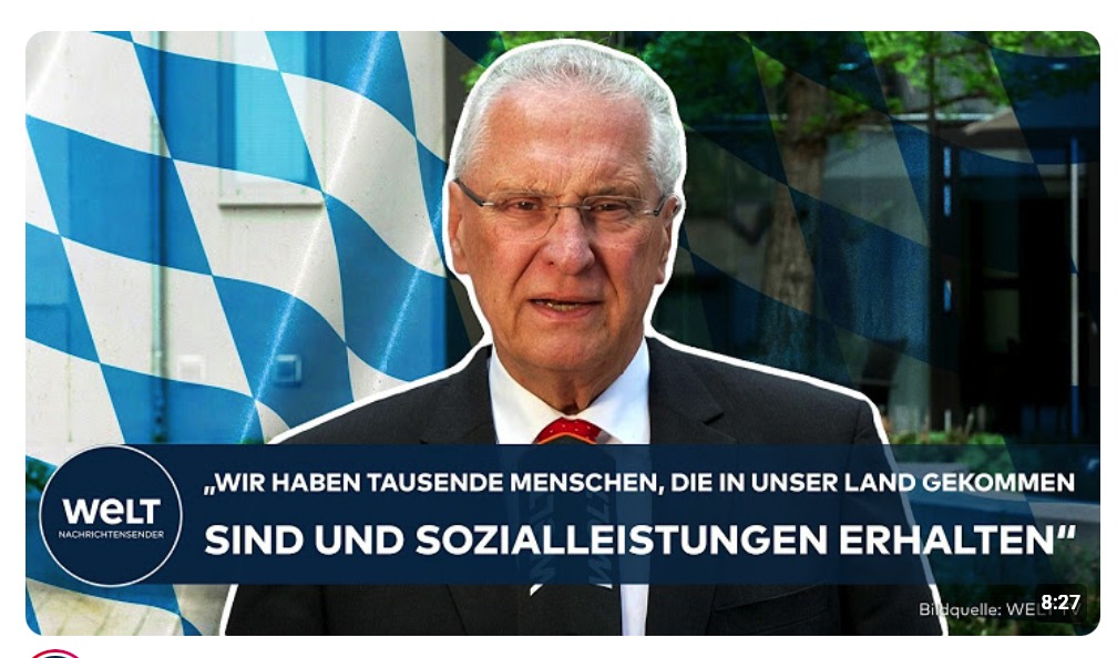 BAYERN: „Wir haben Tausende Menschen, die in unser Land gekommen sind und Sozialleistungen erhalten“