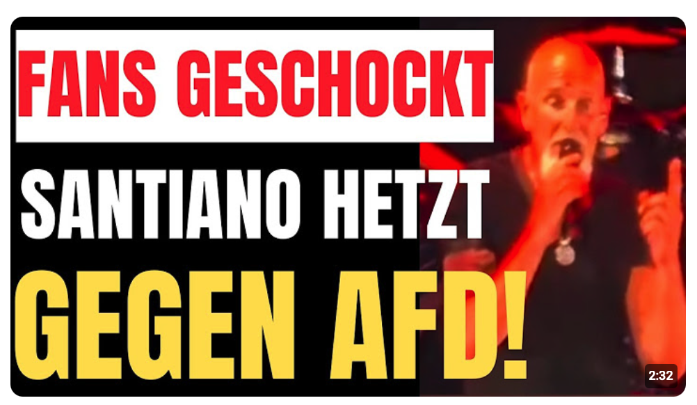 JETZT AUCH SANTIANO! Sänger hetzt beim Konzert gegen die AFD!