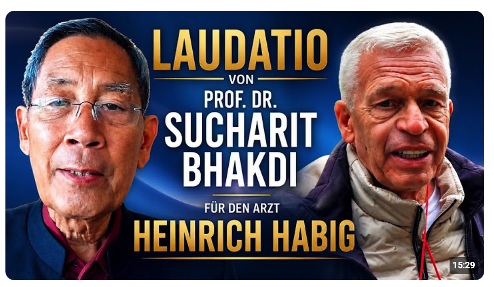 Laudatio von Prof. Dr. Sucharit Bhakdi für den Arzt Heinrich Habig