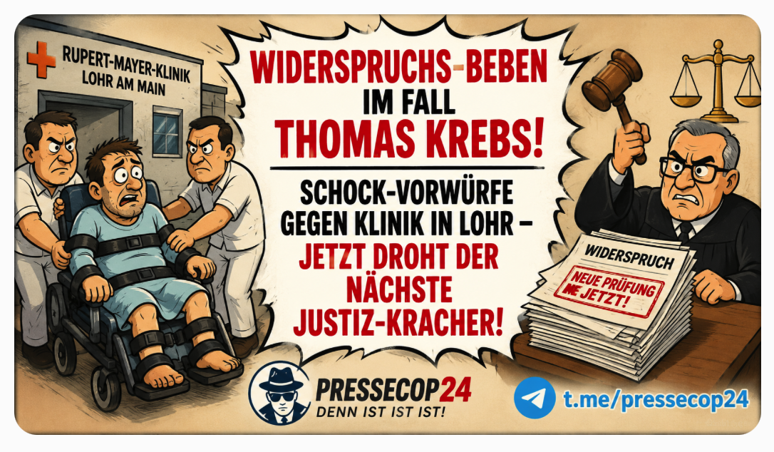 WIDERSPRUCHS-BEBEN IM FALL THOMAS KREBS! SCHOCK-VORWÜRFE GEGEN KLINIK IN LOHR – JETZT DROHT DER NÄCHSTE JUSTIZ-KRACHER!