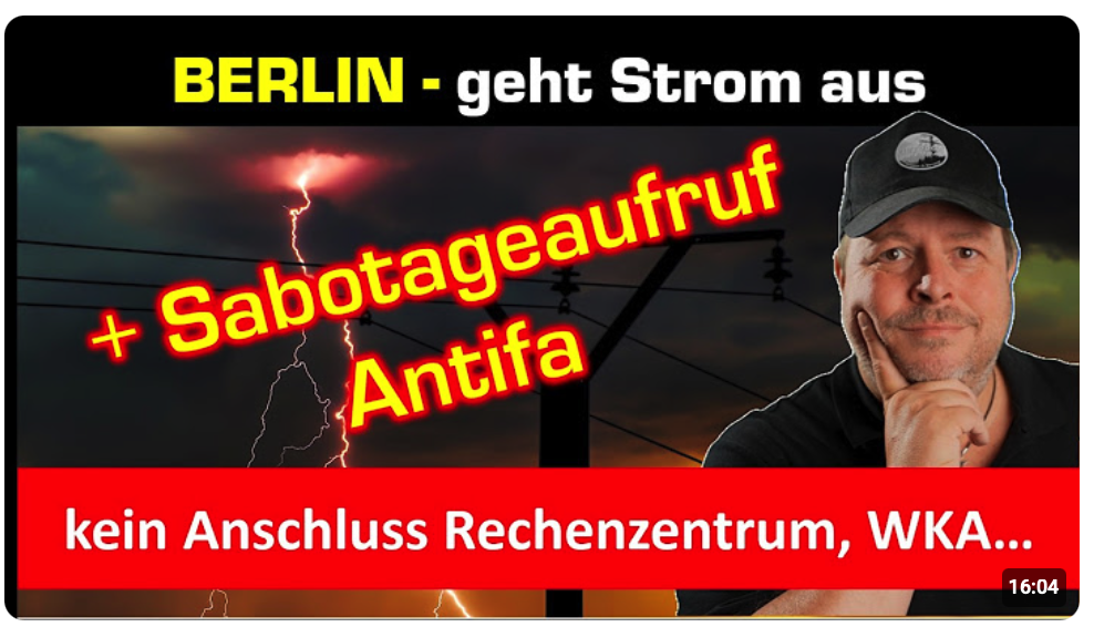 Berlin geht auch Strom aus! + Antifa Terrorwarnung Berlin – Vulkangruppe