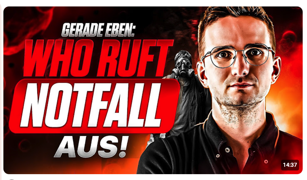 OFFIZIELL: WHO RUFT GLOBALEN NOTFALL AUS! DAS ist der PLAN!