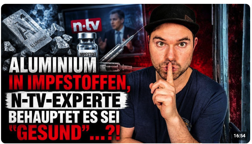 Aluminium in Impfstoffen, N-TV-Experte behauptet es sei „gesund“…?!