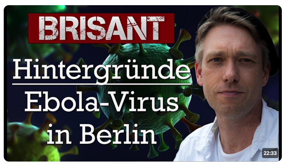 Ebola in Berlin – die Hintergründe