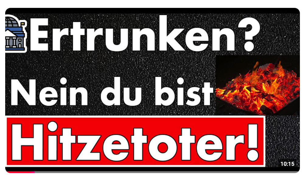 Ab 30 °C ertrinkst du nicht – du stirbst an Hitze? Propaganda auf einem neuen Level!