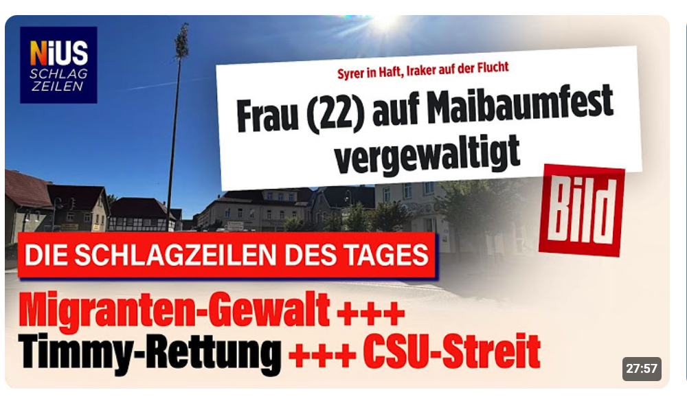 Bei Maibaumfest: Junge Frau vergewaltigt – Täter sind Migranten! | NIUS Schlagzeilen