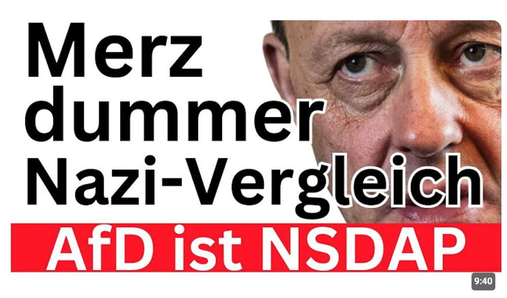 Alles Nazis außer Merz ! Geschichtsvergessen 
