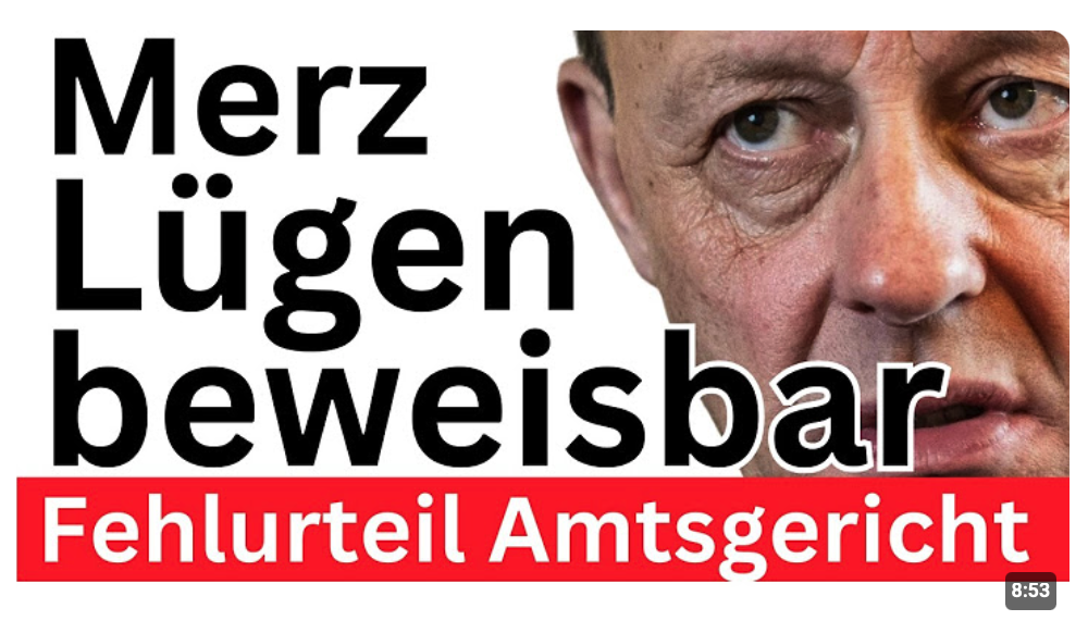 Merz Lügner ! Falsches Urteil 
