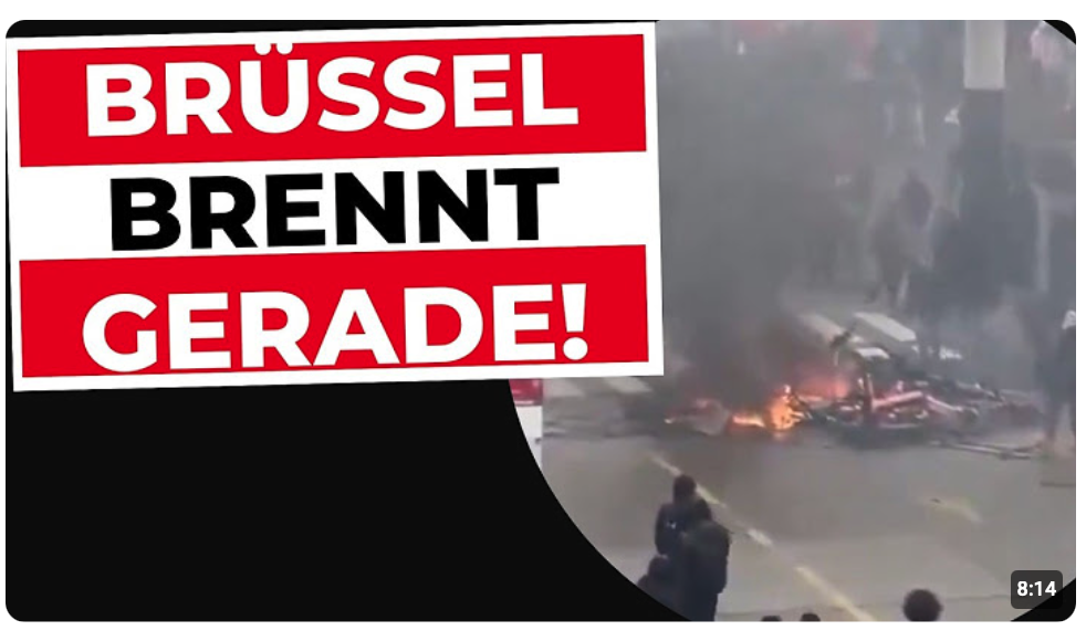 Videos: Straßenschlachten… BRÜSSEL BRENNT!