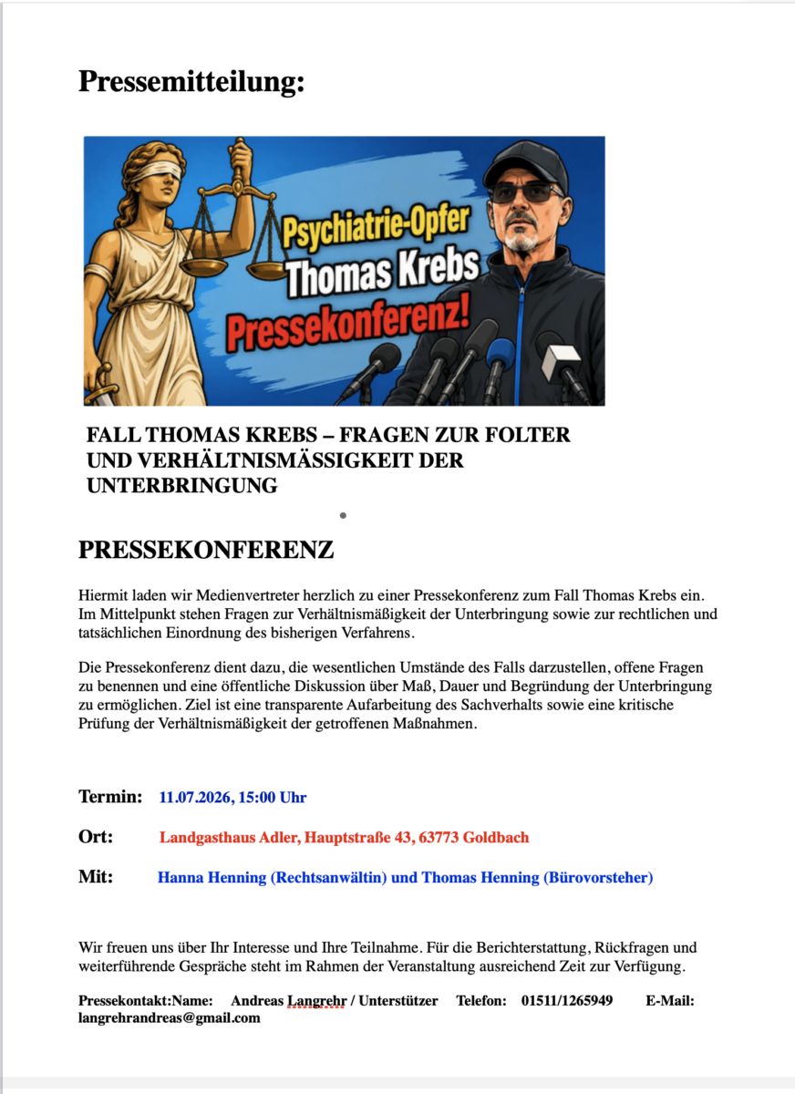PRESSEKONFERENZ UM THOMAS KREBS! JETZT SOLL EINE ÖFFENTLICHE DEBATTE ÜBER UNTERBRINGUNG, RECHTSSTAAT UND MENSCHENWÜRDE ENTBRENNEN!