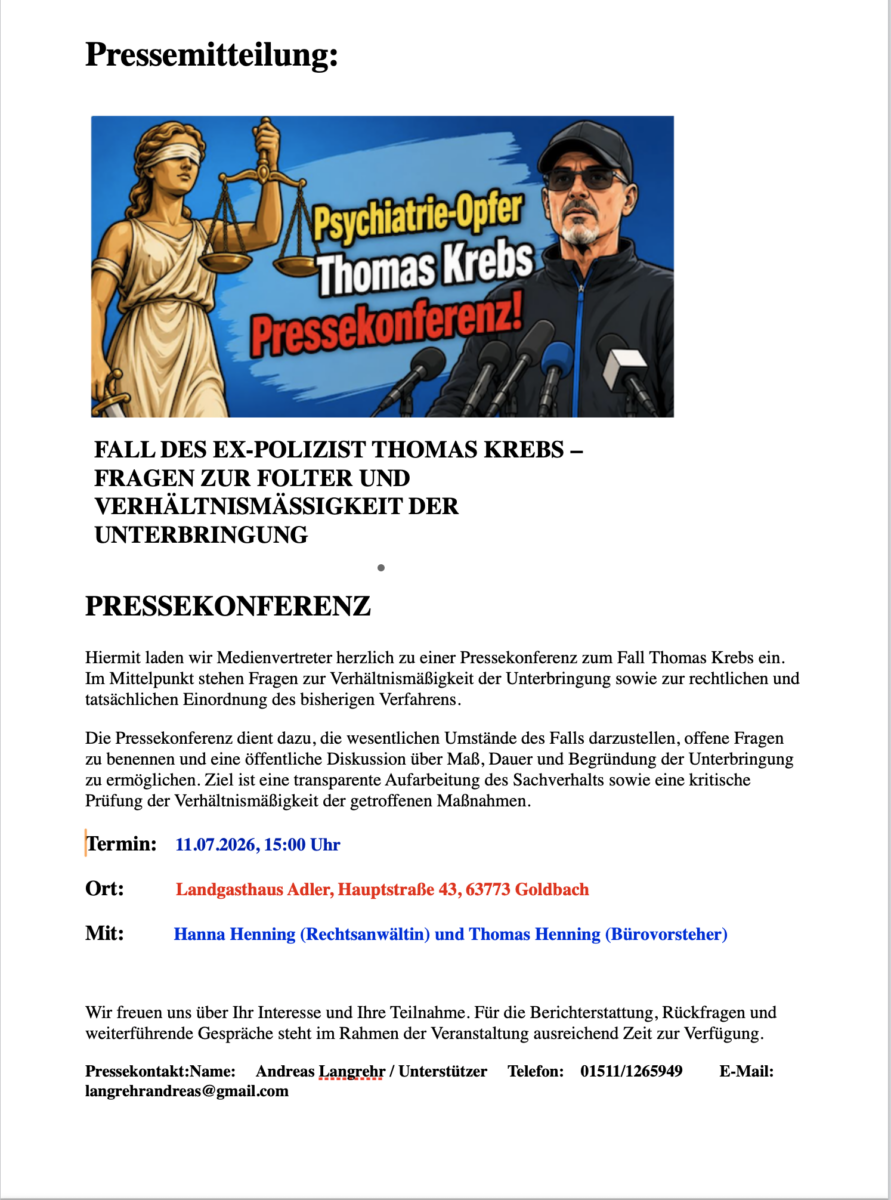 PRESSEKONFERENZ UM THOMAS KREBS! JETZT SOLL EINE ÖFFENTLICHE DEBATTE ÜBER UNTERBRINGUNG, RECHTSSTAAT UND MENSCHENWÜRDE ENTBRENNEN!