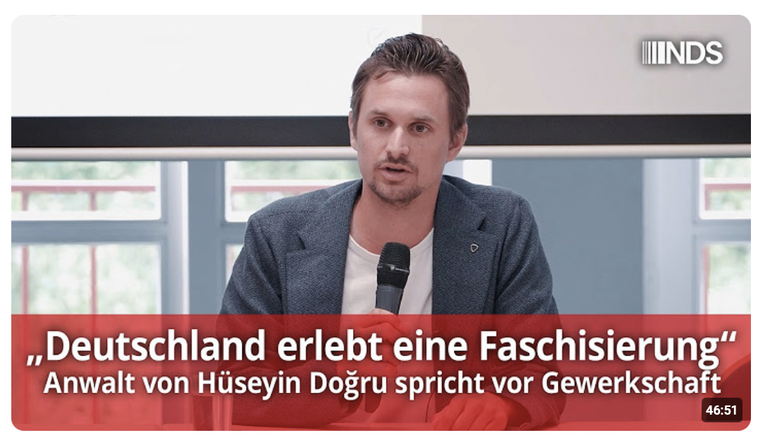 „Deutschland erlebt eine Faschisierung“ – Anwalt von Hüseyin Doğru spricht vor Gewerkschaft | NDS