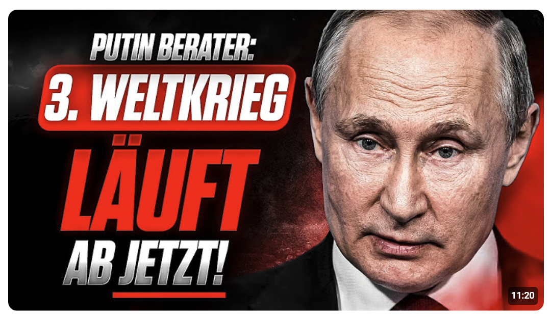 PUTIN Berater BESTÄTIGT: 3. WELTKRIEG LÄUFT AB JETZT!