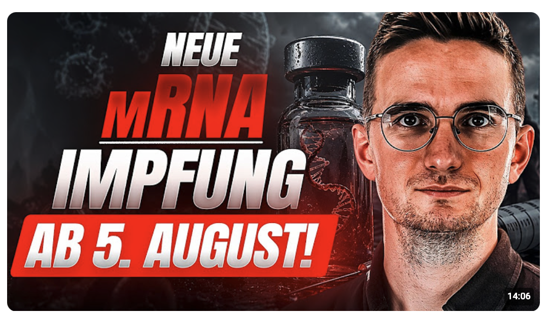 EILMELDUNG: NEUE mRNA IMPFUNG AB 5. AUGUST! DAS musst du JETZT wissen!