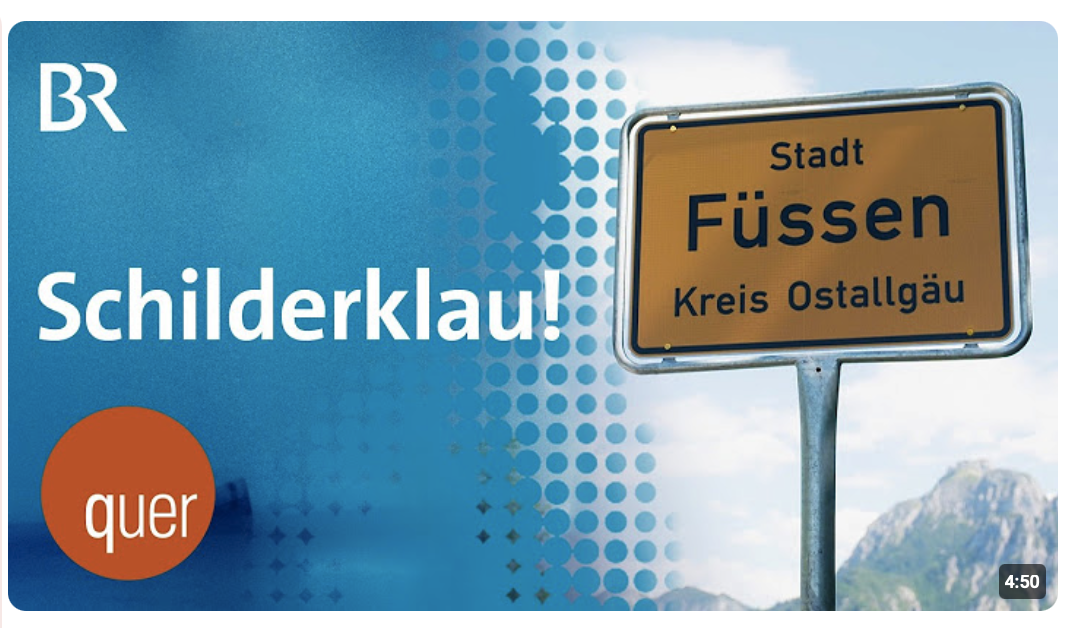 Ortsschild ade – Warum klauen Diebe „Füssen“-Schilder? | quer vom BR