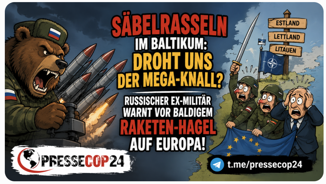 SÄBELRASSELN IM BALTIKUM: Droht uns der Mega-Knall? Russischer Ex-Militär warnt vor baldigem Raketen-Hagel auf Europa!