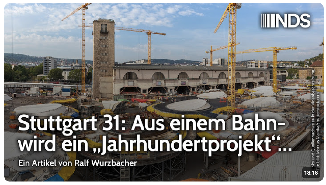 Stuttgart 31: Aus einem Bahn- wird ein „Jahrhundertprojekt“… | Ralf Wurzbacher | NDS-Podcast