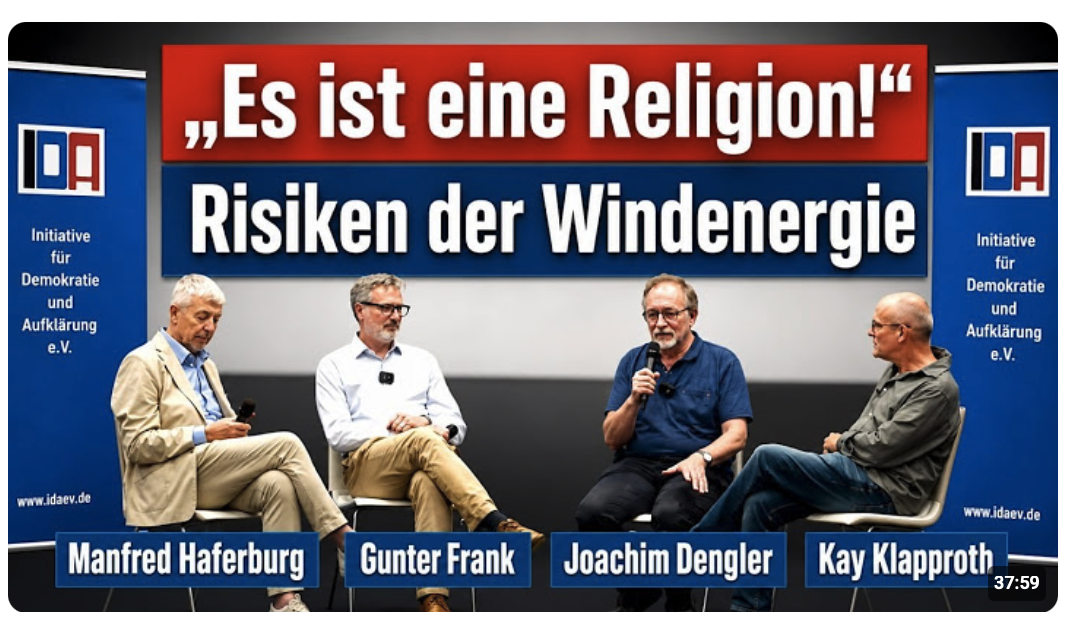 „Es ist eine Religion – Risiken der Windenergie“ – M. Haferburg, G. Frank, J. Dengler, K. Klapproth