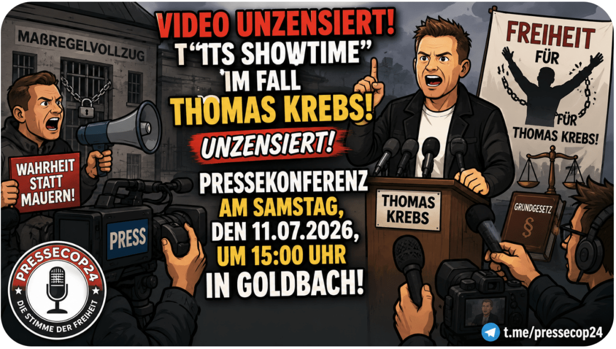 „its showtime“  im Fall Thomas Krebs! Unzensiert! Pressekonferenz am Samstag, den 11.07.2026, um 15:00 Uhr in Goldbach!