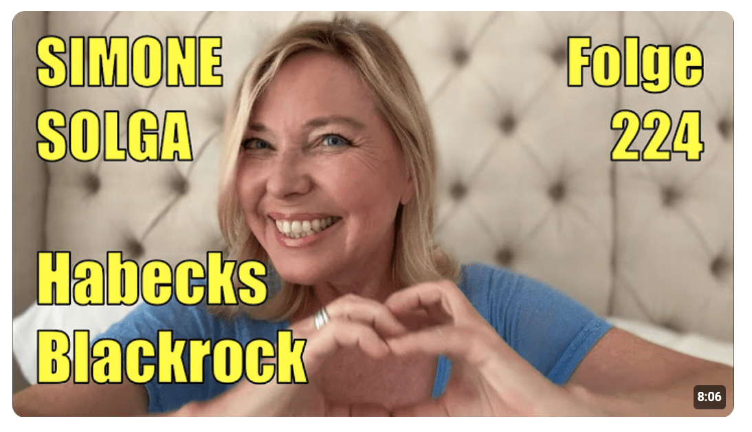 Simone Solga: Habecks Blackrock | Folge 224