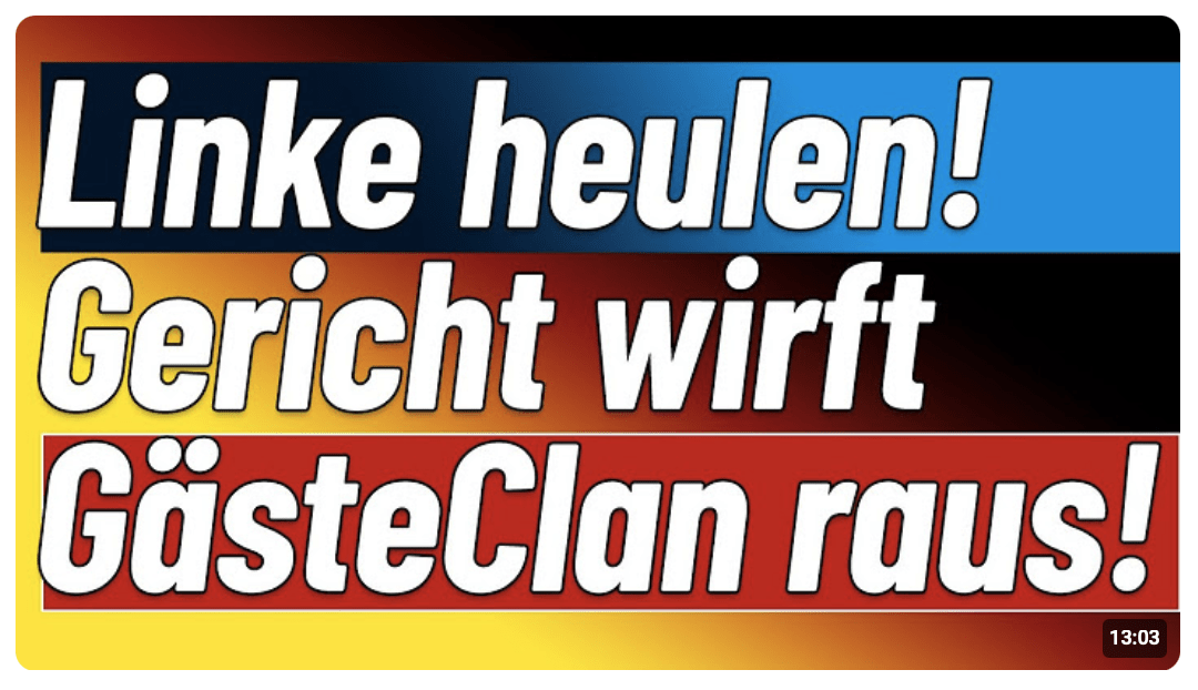 Sensationsurteil! Groß-‚Familie‘ muss nach Jahren DE verlassen! Geht doch! & NIUS gewinnt gg Berlin!