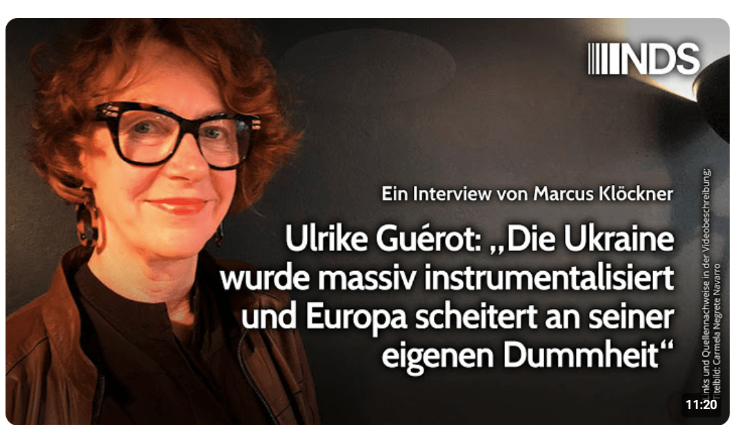 Ulrike Guérot: „Die Ukraine wurde massiv instrumentalisiert und Europa scheitert an seiner Dummheit“