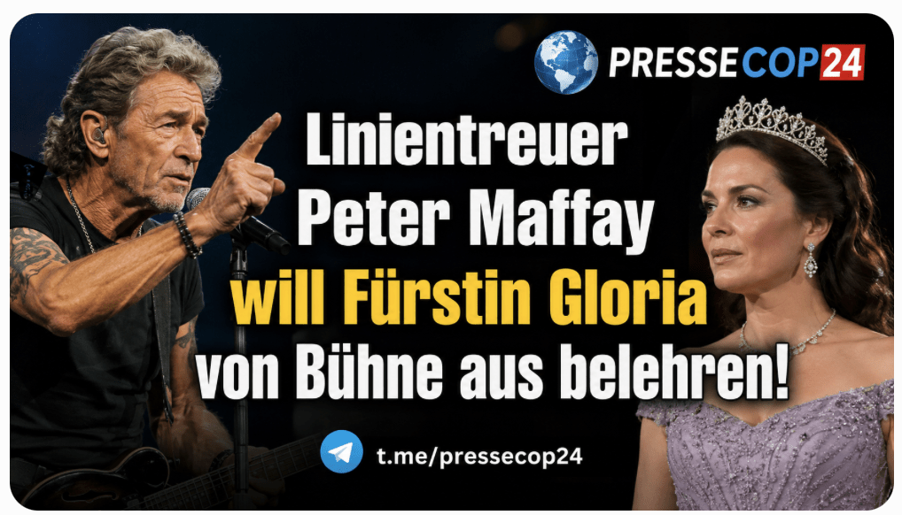 Linientreuer Peter Maffay will Fürstin Gloria von Bühne aus belehren!