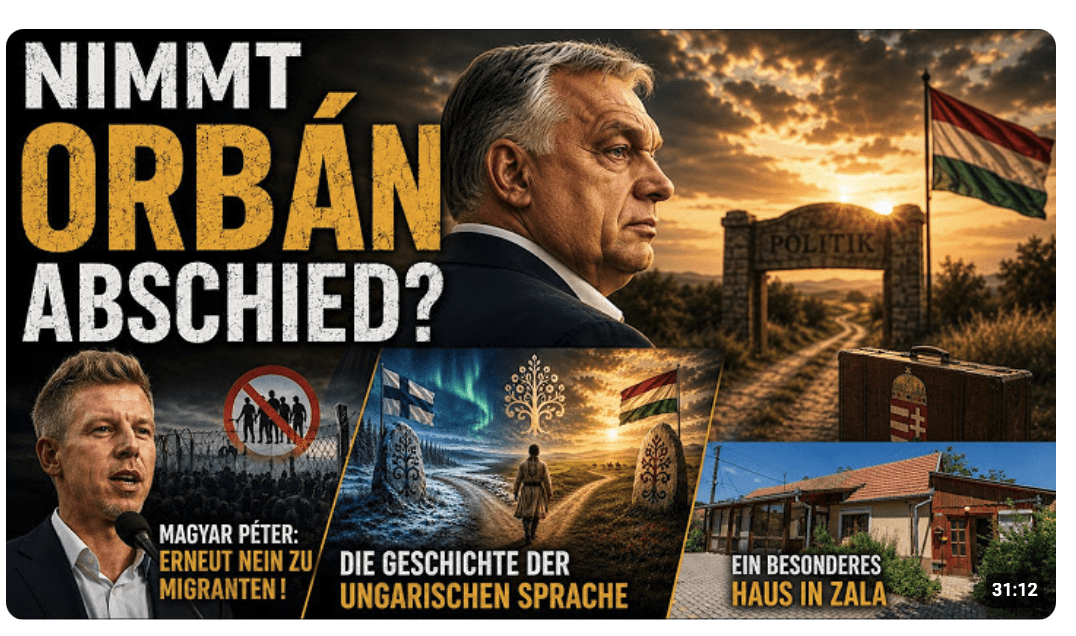Nimmt ORBÁN ABSCHIED ?..und 3000 Jahre UNGARISCHE SPRACHE