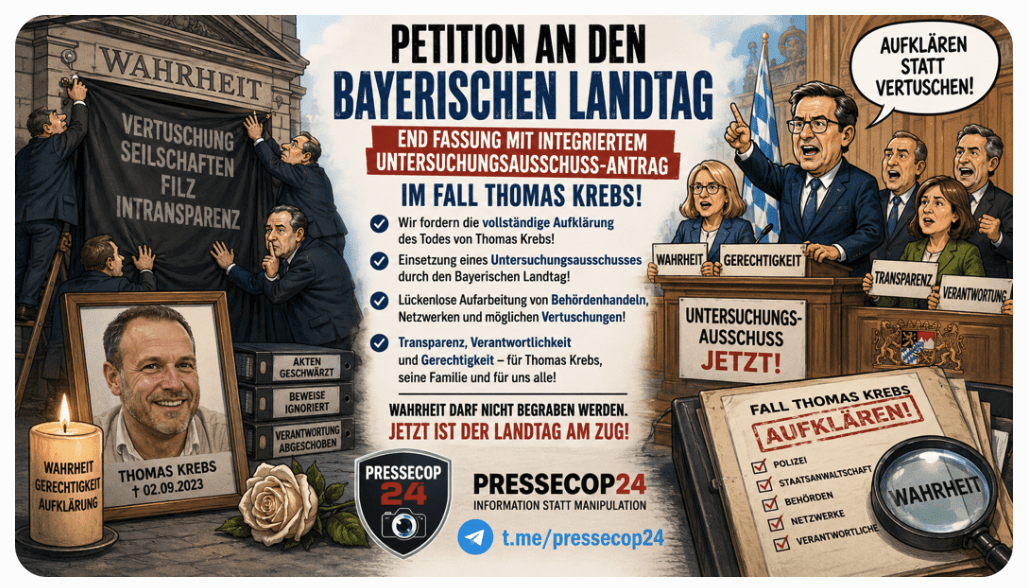 Petition an den Bayerischen Landtag – Endfassung mit integriertem Untersuchungsausschuss-Antrag im Fall Thomas Krebs!