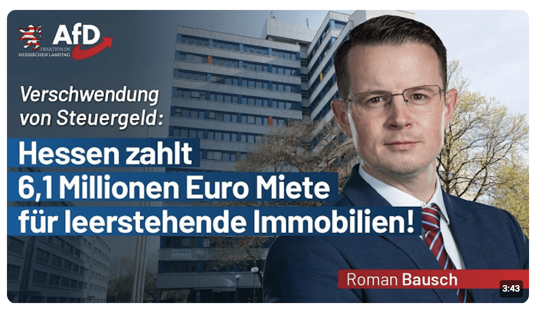 Verschwendung von Steuergeld: Hessen zahlt 6,1 Millionen Euro Miete für leerstehende Immobilien