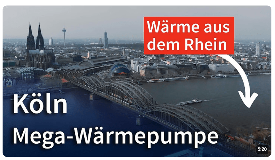 Wärmewende aus dem Rhein: Köln baut Europas größte Flusswärmepumpe!