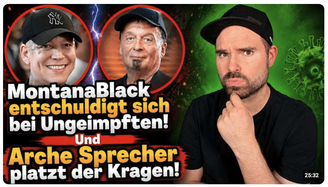 MontanaBlack entschuldigt sich bei Ungeimpften! Und Arche Sprecher platzt der Kragen!