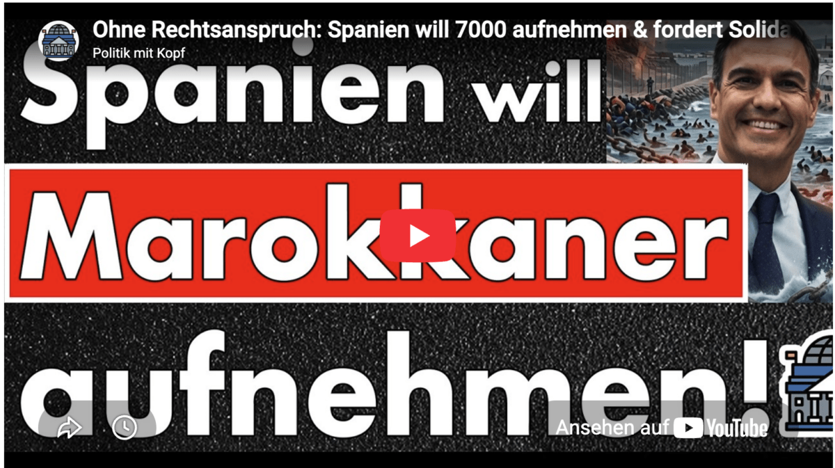 Ohne Rechtsanspruch: Spanien will 7000 aufnehmen & fordert Solidarität! Werft Sie aus der EU!