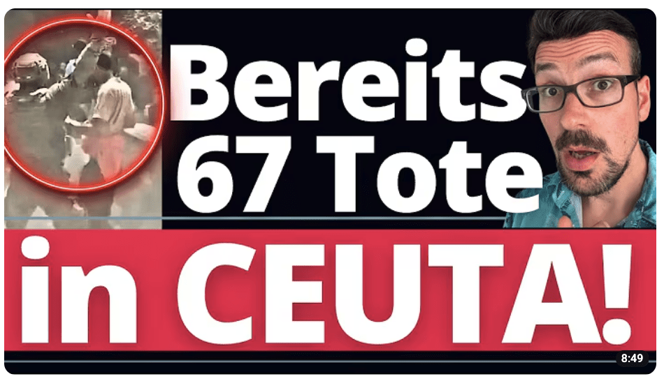 CEUTA-Eskalation: Breits 67 Todesopfer! LAGE KEINESFALLS RUHIG!